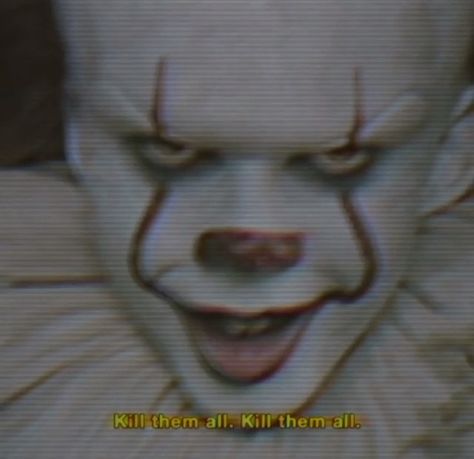 ♡ ◟50ғѕĸ◝ ♡ Pennywise Astetic, Horror Movie Stills Aesthetic, Kill Or Be Killed Wallpaper, Indie Horror Movies, Kill Them All, It Movie, Its 2017, You'll Float Too, Horror Movie Meme