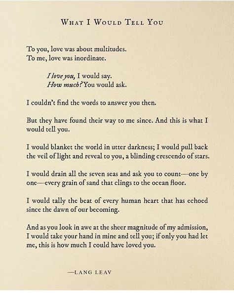 What I Would Tell You Lang Leav Poems, Lang Leav Quotes, Romantic Texts, Lang Leav, Poetry Words, Poem Quotes, Love Poems, Poetry Quotes, Pretty Words