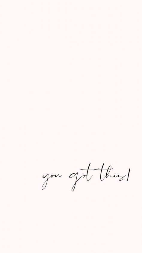 You Got This Phone Wallpaper, Minimalist Affirmation Wallpaper, You Got This Background, You Got This Aesthetic, You Got This Wallpaper, Minimalist Wallpaper Quotes, You Got This Tattoo, Fineline Wallpaper, Minimalist Quotes Aesthetic