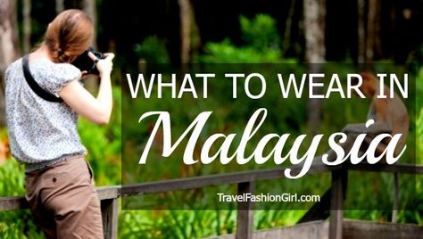 What To Wear n Malaysia: Clothing, Shopping, And Travel Tips Travel To Malaysia, What To Wear In Kuala Lumpur, What To Wear In Malaysia, Maylasia Travel, Malaysia Clothes, Malaysia Outfit, Malaysia Fashion, Malaysia Trip, Malaysia Resorts