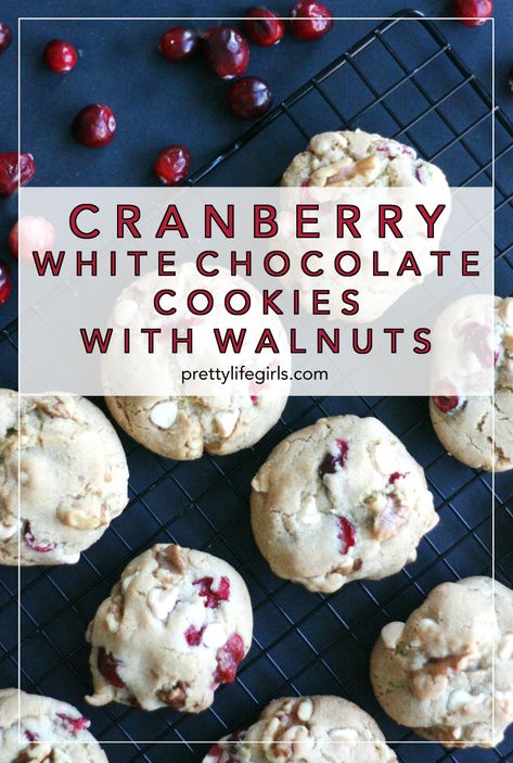 Cranberry White Chocolate Cookies, Cookies With Walnuts, Cranberry White Chocolate, White Chocolate Cranberry Cookies, Cookies Bars, White Chocolate Cookies, White Chocolate Chip Cookies, Walnut Cookies, White Chocolate Cranberry