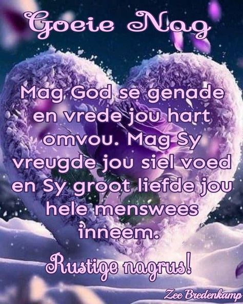 Goeienag Boodskappe, Rustige Nag, Bybel Quotes, Night Greetings, Good Night Flowers, Afrikaans Quotes, Bible Quotes Images, Good Night Greetings, Cute Cat Gif