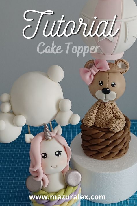 Fondant Hot Air Balloon, Hot Air Balloon Cake Topper, Fondant Unicorn, Balloon Cake Topper, Hot Air Balloon Cake, Teddy Bear Cakes, Bear Cake, Balloon Cake, Fondant Decorations