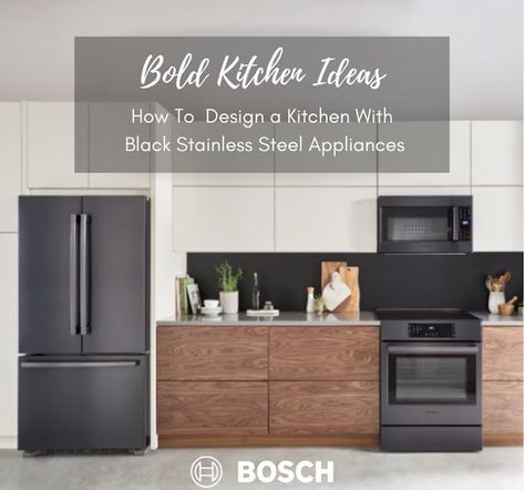 Bosch Black Stainless Steel Appliances, Bosch Black Stainless Steel Kitchen, Kitchenaid Black Stainless Appliances, Matte Appliances Kitchen, Samsung Black Stainless Steel Appliances, Bosch Black Stainless Appliances, Dark Stainless Steel Appliances, Kitchen Design With Black Appliances, Black Kitchen Appliances Decor