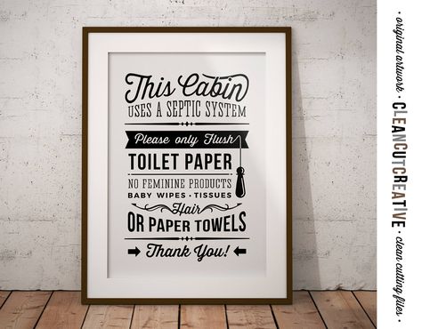 Funny Toilet Signs, Restaurant Bathroom, Graphic Wall Art, Cabin Bathrooms, Toilet Sign, Funny Wall Art, Bathroom Sign, Septic System, Septic Tank