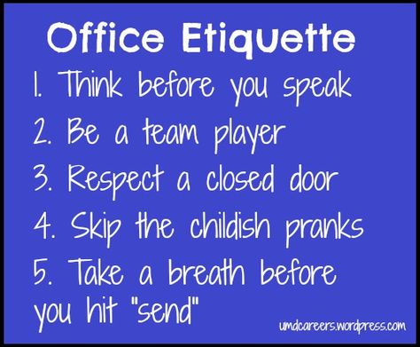 Easy office etiquette tips! May be a short list but its to the point on some office etiquette. Office Etiquette, Professional Etiquette, Office Rules, Work Etiquette, Business Etiquette, Office Administration, Think Before You Speak, Career Readiness, Etiquette And Manners