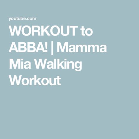 WORKOUT to ABBA! | Mamma Mia Walking Workout Mamma Mia Soundtrack, Abba Mamma Mia, Walking Workout, Fun Music, Walking Exercise, A Workout, Abba, Join Me, Soundtrack