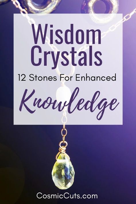 Crystals For Wisdom, Healing Crystals Decor, Expand Your Consciousness, Positive Energy Crystals, More Knowledge, Crystal Work, Healing Crystals Meanings, Positive Energy Quotes, 11 Stone