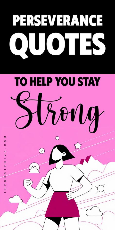 Find the strength to keep going with these perseverance quotes. Perseverance Quotes Determination, Quotes About Perseverance, Motivation To Keep Going, Perseverance Quotes, Determination Quotes, Self Growth Quotes, Personal Growth Quotes, Everyday People, Need Motivation