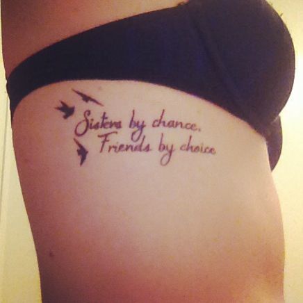 My latest addition. "Sisters by chance, Friends by choice". #tattoo #sisters Sisters By Chance Friends By Choice Tattoo, Sisters By Chance Friends By Choice, Opposite Best Friend Tattoos, Opposite Friends, Unique Sister Tattoos For 2, Choice Tattoo, Tattoo Sisters, Sister Tats, Cute Sister Tattoos