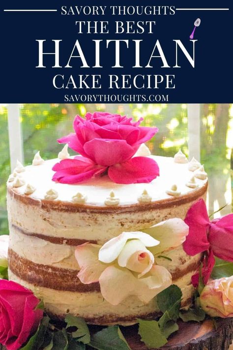 Delicious Haitian Cake With Cream Cheese Icing Haitian Rum Cake, Haitian Dessert Recipes, Haitian Rum Cake Recipe, Haitian Desserts, Haitian Cake Recipe, Haitian Cake, Cake Icing Recipe, Haitian Cuisine, Haitian Food