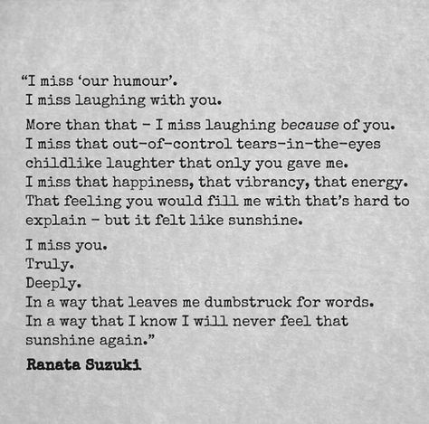 Ranata Suzuki, I Miss You Quotes For Him, Missing You Quotes For Him, I Miss You Quotes, Missing You Quotes, You Quotes, Love Hurts, Super Quotes, Ideas Quotes