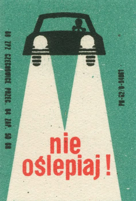 https://flic.kr/p/Zfsr2S | polish matchbox label | traffic safety - do not blind! Polish Graphic Design, Label Book, Matchbox Covers, Polish Posters, Polish Poster, Book Prints, Matchbox Label, Matchbook Art, Matchbox Art