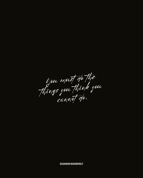 Quote About Life, Do The Thing, Eleanor Roosevelt, Motivation Quote, Quotes Aesthetic, What Is Your Favorite, Motivational Phrases, The Thing, Quote Aesthetic