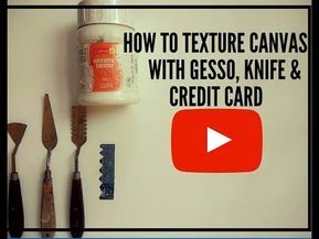 How to texture Canvas for Painting / How to make Textures on Canvas with GESSO - YouTube How To Make Textured Paint Canvases, Acrylic Texture Painting Tutorials, Creating Texture On Canvas, How To Texture Paint On Canvas Tutorial, How To Texture Paint, How To Do Textured Painting Canvases, How To Make Textured Paint Diy, How To Make Textured Paint, Hot Glue Art On Canvas Diy