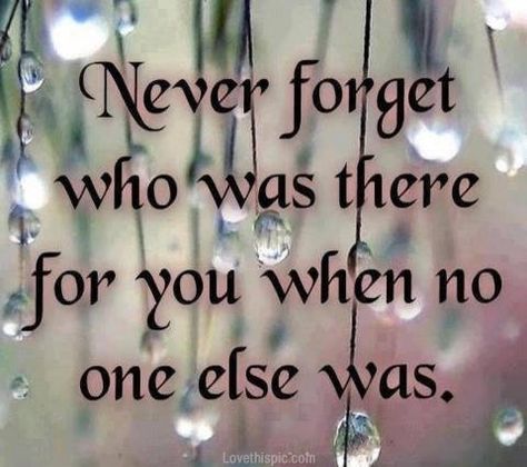 never forget who was there for you life quotes quotes quote life quote Psalm 71, True Friends Quotes, Teacher Board, Bible Teacher, Powerful Motivational Quotes, Today Quotes, Life Quotes Love, True Friends, Friends Quotes