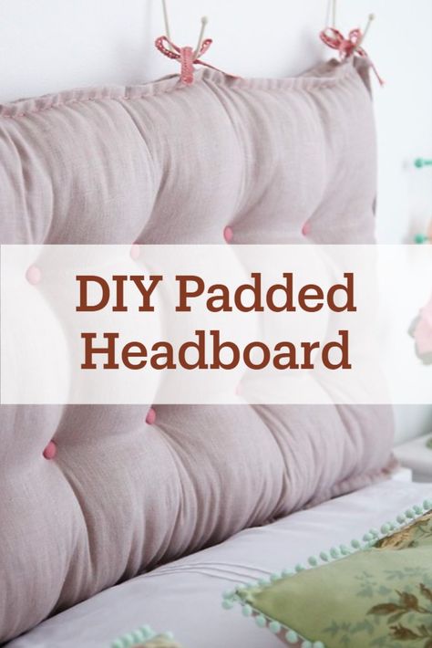 Padded Headboard tutorial from Torie Jayne Diy Kids Headboard, Pillow Headboard Diy, Diy Padded Headboard, Padded Headboard Diy, Diy Headboard Ideas Easy, Make A Padded Headboard, Tufted Headboard Bedroom, Girls Headboard, Beachy Boho Bedroom