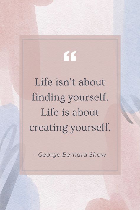 "Life isn't about finding yourself. Life is about creating yourself." Life Isn’t About Finding Yourself It’s About Creating Yourself, Life Is About Creating Yourself, Creating Yourself, Success Is Not Final, Finding Inspiration, Mind Over Matter, Golden Years, Embrace Change, Uplifting Quotes