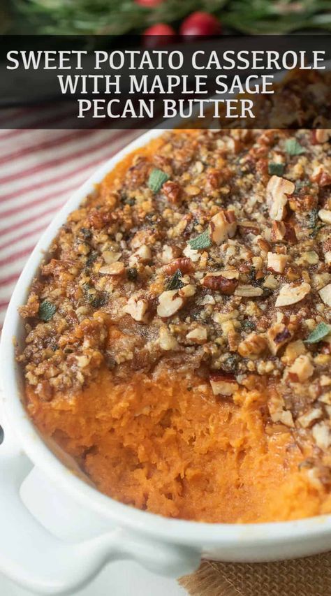 Thanksgiving Side Dish Recipes, Sweet Potato Recipes Mashed, Maple Sweet Potatoes, Pecan Butter, Sweet Potato Pecan, Sweet Potato Souffle, Pecan Topping, Souffle Recipes, Sage Butter