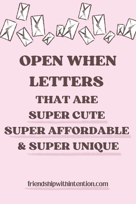 A gift to your best friend can be both creative and affordable! Check out these Open When Letter Ideas with over 100 + recommendations of things she will love! Letters For Friends, Letter Topics, Open When Letter Ideas, Open When Letters Topics, Friendship Letter, Letter To Best Friend, Open When Envelopes, Get Well Gift Baskets, Open When Letters