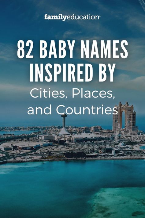 From Austin to Sydney, these baby names geographical boys' and girls' names inspired by cities are worldly and unique. #babynameinspiration City Names Ideas, City Name Ideas, City Names For Babies, Country Name List, Latin Girl Names, Greek Names For Boys, Hebrew Boy Names, Location Names, Greek Girl Names