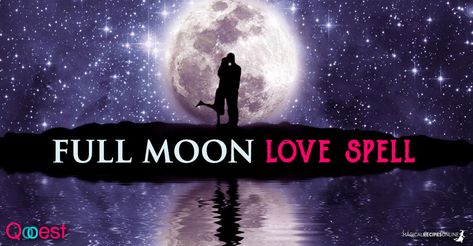 Full Moon Love Spell Full Moon Love Spell, White Magic Love Spells, Wicca Spells, Cast A Love Spell, Next Full Moon, Sacred Woman, Easy Love Spells, Moon Time, Money Spell