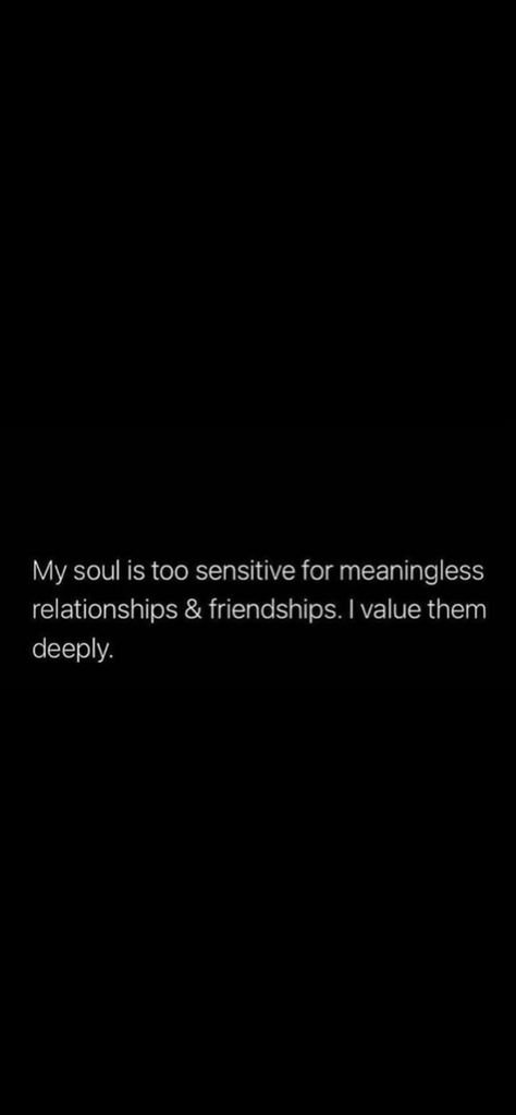 Meaningless Relationships Quotes, Value Friendship, Drained Quotes, Too Sensitive, Boss Queen, Value Quotes, Inspired Quotes, Beauty In Everything, My Values