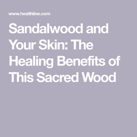 Sandalwood and Your Skin: The Healing Benefits of This Sacred Wood Sandalwood Oil Benefits, Sandalwood Benefits, Facial Benefits, Medicine Kit, Sandalwood Powder, Sandalwood Essential Oil, Successful Business Tips, Sandalwood Oil, Aromatic Oils