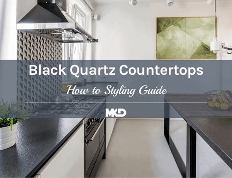 Trend Alert: Black Quartz Countertops [How To Style Guide] | MKD Quartz Kitchen Countertops Black, Black Quartz Countertops, Wet Bar Designs, Kitchen 2022, Modern Master Bath, Countertop Choices, Quartz Kitchen Countertops, Quartz Kitchen, Matte Black Hardware