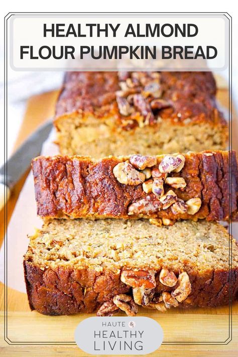 This healthy pumpkin bread recipe has all of the flavors of autumn combined in one nutritious, moist, and delicious loaf. Made with almond flour, it’s the perfect snack or treat and is even healthy enough to have for breakfast! #hauteandhealthyliving #paleo #glutenfree #dairyfree #pumpkinbread Thm Pumpkin Bread Recipe, Almond Flour Loaf Bread, Almond Pumpkin Bread, Almond Flour Pumpkin Loaf, Almond Flour And Honey Recipes, Almond Flour Applesauce Bread, Almond Flour Pumpkin Bread Recipes, Paleo Pumpkin Bread Almond Flour, Healthy Pumpkin Bread Almond Flour