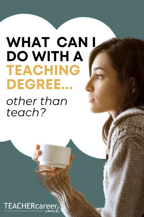 Careers After Teaching, Jobs For Teachers Other Than Teaching, Jobs For Former Teachers, Career Change For Teachers, Leaving Teaching, Journalism Job, Online Teaching Jobs, Teacher And Student Relationship, Teaching Degree