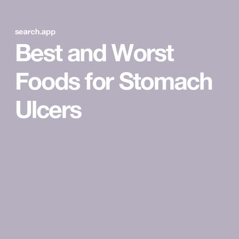 Best and Worst Foods for Stomach Ulcers Meals For Ulcers Diet, Foods To Eat With An Ulcer In Stomach, Stomach Ulcers Diet Food, Food For Stomach Ulcers, Shrink Stomach, Ulcer Diet, Fermented Foods Benefits, What Can I Eat, Stomach Ulcers