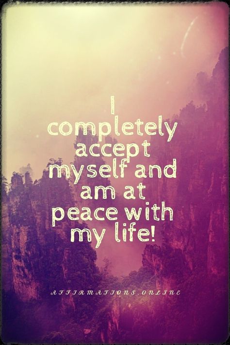 I Am At Peace With Myself Quotes, Acceptance Quotes Life Peace, Acceptance Affirmations, At Peace With Myself, Peace With Myself, Accept Myself, Acceptance Quotes, Life Affirmations, Serious Quotes