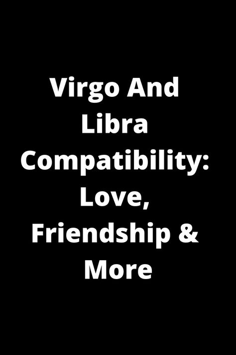 Discover the compatibility between Virgo and Libra in love, friendship, and more! Delve into the dynamics of these two signs and learn how they complement each other. Find out the strengths and challenges of this zodiac pairing to gain insights into their relationship potential. Explore the unique qualities that each sign brings to the table and how they can create a harmonious connection. Virgo And Libra Relationship, Virgo And Libra Compatibility, Virgo Libra Compatibility, Libra In Love, Libra Female, Virgo Male, Two Puzzle Pieces, Virgo Compatibility, Libra Compatibility