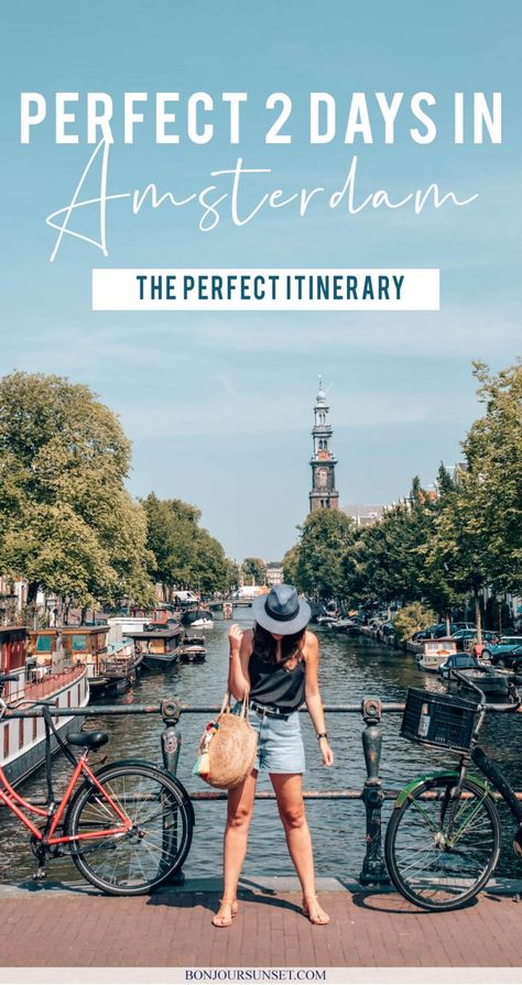 BonjourSunset 2 DAYS IN AMSTERDAM: THE PERFECT ITINERARY 2 Days In Amsterdam, Amsterdam Weekend, Amsterdam Vacation, Amsterdam Itinerary, Day Trips From Amsterdam, Amsterdam Travel Guide, 2 Days Trip, Perfect Days, Visit Amsterdam