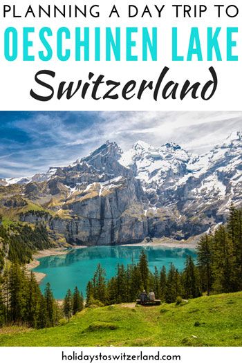 Planning a day trip to Oeschinen Lake - Holidays to Switzerland Switzerland Travel Itinerary, Switzerland Travel Guide, Travel Switzerland, Hiking Europe, Switzerland Travel, Visit Europe, Destination Voyage, Europe Travel Destinations, Swiss Alps