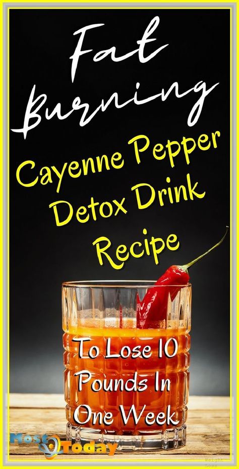 Fat Burning Cayenne Pepper Detox Drink Recipe To Lose 10 Pounds In 1 Week Banana Drinks, Detox Drinks Recipes, Lose 10 Pounds, Fat Burner Drinks, Cayenne Pepper, Healthy Smoothie, Drink Recipe, Fat Burning Drinks, Losing 10 Pounds