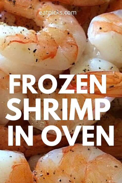 Oven Cooked Shrimp, Oven Shrimp Recipes, Cooking Raw Shrimp, Precooked Shrimp Recipes, Oven Baked Shrimp, Oven Roasted Shrimp, Shrimp In The Oven, Frozen Shrimp Recipes, Frozen Cooked Shrimp