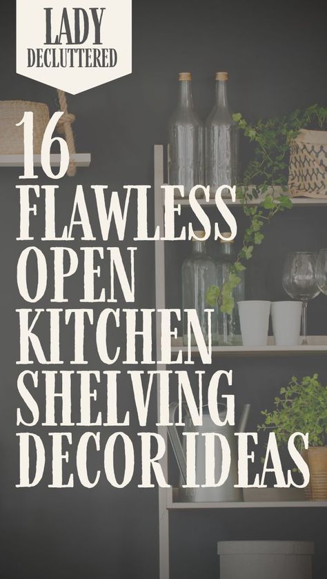 Floating open kitchen shelving is all the rage right now. They add an airy vibe to what use to be a closed-off kitchen of cabinets.  This new concept of kitchen organization stems from a minimalist outlook. The idea is that we do not have to have mounds of dishes bursting at the seams behind a closed cabinet door. #ladydecluttered#declutter#organize#kitchenshelvingideas#floatingkitchenshelves#kitchenorganization#kitchenideas#kitchenshelvingdecor Open Kitchen Shelves Decor, Minimalist Apartment Ideas, Kitchen Cabinets Country, Closed Off Kitchen, Kitchen Shelving Ideas, Kitchen Open Shelving Ideas, Open Kitchen Shelving, Minimalist Home Ideas, Beautiful Pantry