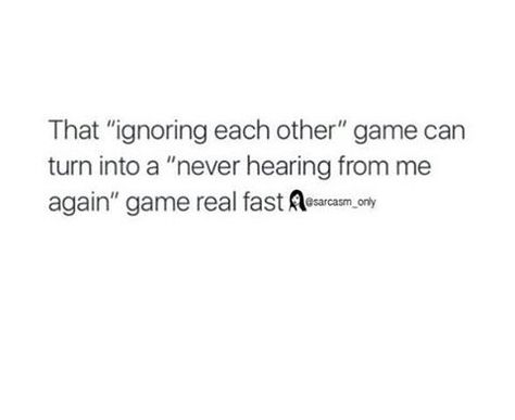 Dont Have Time For Games Quotes, Don’t Have Time For Games Quotes, Don’t Message Me Quotes, Done Playing Games Quotes, Keep Playing With Me Quotes, Don’t Talk To Me, Dont Play Games With Me Quotes, Playing Games Quotes, Attention Quotes