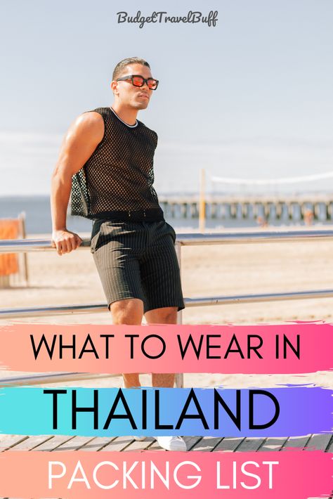 Know what to wear in Thai temples and beaches. Follow the proper dress code of Thailand for both men and women. What to wear in Bangkok and in religious site? Also get tips on Thailand Packing list. #thailandpackinglist #whattowearinthailand Phuket Men Outfit, Thailand Travel Outfits Men, Bangkok Outfit Men, Phuket Thailand Outfit Ideas Men, Bangkok Thailand Outfit Ideas Men, Thailand Men Outfit, What To Wear In Thailand, Mens Travel Style, Mens Vacation Outfits