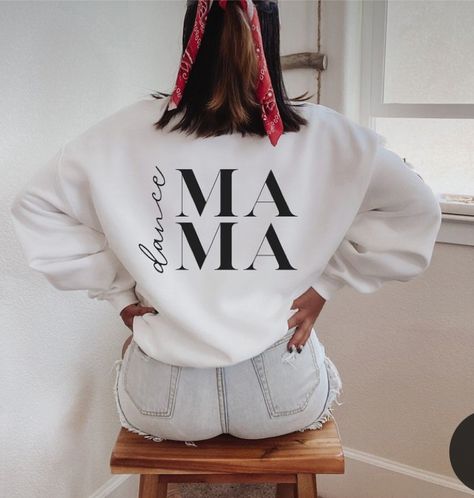 Dance Mom Essentials, Dance Mom Competition Outfit, Dance Mom Outfits Style, Dance Mom Sweatshirt, Dance Sweatshirt Ideas, Dance Mom Shirts Design, Dance Teacher Shirts, Dance Mom Outfits, Dance Shirts Sayings