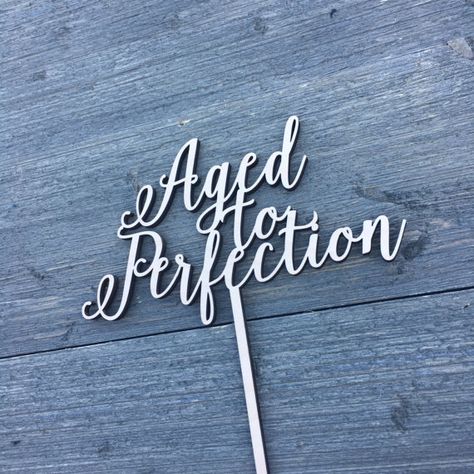 Aged to Perfection Cake Topper, 6.5" inches wide, Good for Retirement, Birthday, and Wine Enthusiasts Parties, Unique Wood Cake Toppers Wood Cake Topper, Wood Grain Texture, Aged To Perfection, Wine Enthusiast, Retirement Parties, Cake Topper, 50th Birthday, Wedding Cake Toppers, Cake Toppers