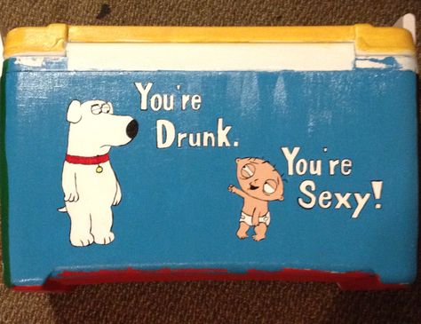 Fraternity Formal Cooler Family Guy Family Guy Frat Cooler, Funny Frat Coolers, Funny Frat Cooler Ideas, Mountain Weekend Cooler, Cup Pong, Nola Cooler, Frat Formal, Beer Pong Table Designs, Painted Coolers