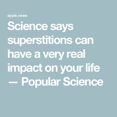 Science says superstitions can have a very real impact on your life — Popular Science Wednesday Morning, Popular Science, Podcast, Science, Canning