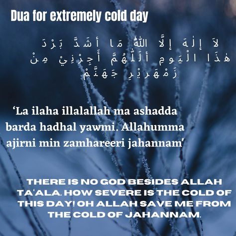 Dua for a severely cold day in Arabic and English with translation In Arabic, Cold Day