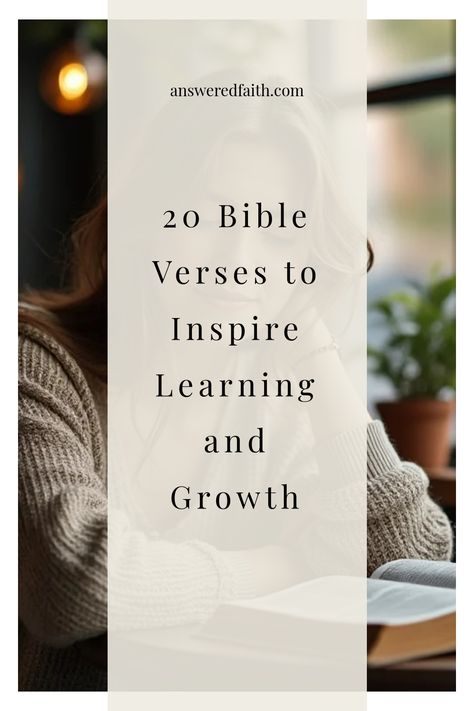 20 Bible verses to inspire learning and growth. Growth Bible Verses, Bible Verses To Read When, Peter Bible, Quotes About Reading, Book Of James, Reading The Bible, Psalm 25, Uplifting Bible Verses, Proverbs 12