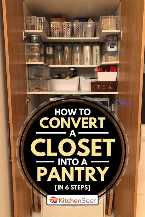 How To Convert A Closet Into A Pantry [In 6 Steps] - Kitchen Seer Transform Pantry Closet, Linen Closet Into Pantry, Linen Closet Pantry, Linen Closet To Pantry, How To Make A Closet Into A Pantry, Diy Closet Pantry Remodel, Small Closet Pantry Design Ideas, Convert Closet To Pantry Kitchen Storage, Ikea Closet Pantry