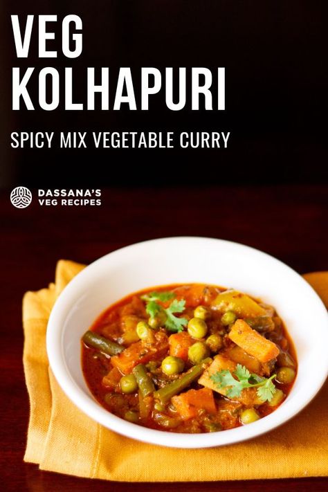 Veg Kolhapuri is a delicious spicy mixed vegetables dish which has its origin in Kolhapur, a historical city in south-west Maharashtra. Kolhapuri food takes pride in being a robust cuisine and is particularly known for its hot and pungent flavors. However, not every dish in Kolhapuri cuisine is fiery. Just like in this Veg Kolhapuri recipe where I have kept the spice levels not high, but moderate. Try it to know. Veg Kolhapuri Recipe, Veg Kolhapuri, Kid Veggie Recipes, Easy Vegetarian Curry, Indian Cuisine Recipes, Vegetable Curry Recipes, Curry Recipes Vegetarian, Spicy Gravy, Vegan Curry Recipes