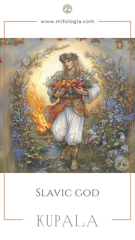 Step into the mystical world of Kupala, the ancient Slavic god of summer and fertility. Explore the deep symbolism behind his summer rituals, bonfires, and blooming nature. Let your imagination wander as you learn more about this ancient deity. 

#Kupala #SlavicMythology #GodOfSummer   #FertilityGod #Mifologia #AncientMyths #SummerSolstice #MythicalWorlds #ExploreMythology #FertilityRituals #GodsAndGoddesses #BonfireTraditions Slavic Goddess Kupala, Polish Mythology, Summer Rituals, Slavic Deities, Ukrainian Mythology, Slavic Goddess, Ancient Gods, Multi Cultural, Slavic Mythology